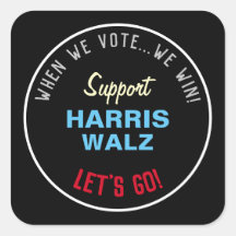 Als we stemmen winnen we HARRIS WALZ 2024