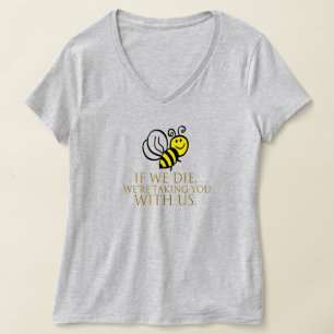als we sterven nemen we je mee met ons t-shirt