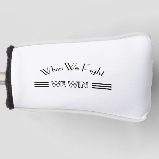 Als we vechten winnen we golfheadcover (Voorkant)