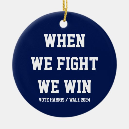 Als we vechten winnen we Harris Walz Keramisch Ornament (Voorkant)