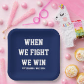 Als we vechten winnen we Harris Walz Papieren Bordje (Feest)