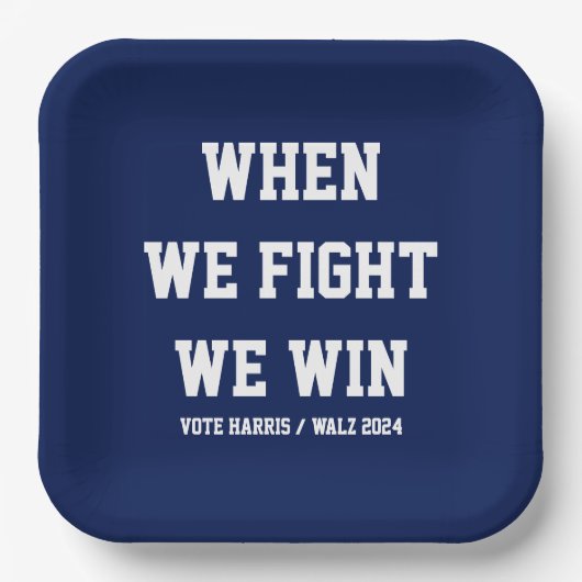 Als we vechten winnen we Harris Walz Papieren Bordje (Voorkant)