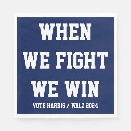 Als we vechten winnen we Harris Walz Servet (Voorkant)