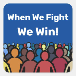 Als we vechten winnen we Harris Walz Vierkante Sticker