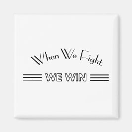 Als we vechten winnen we magneet