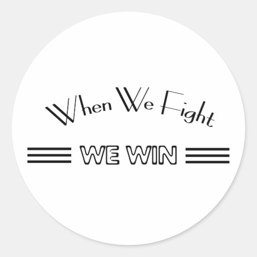 Als we vechten winnen we ronde sticker (Voorkant)