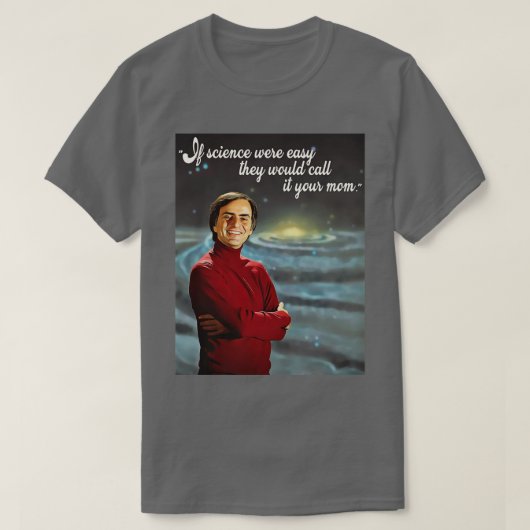 Als wetenschap makkelijk was, noemen we het je moe t-shirt (Design voorkant)