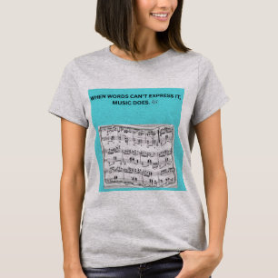 ALS WOORDEN HET NIET KUNNEN UITDRUKKEN, DOET MUZIE T-SHIRT