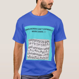 ALS WOORDEN HET NIET KUNNEN UITDRUKKEN, DOET MUZIE T-SHIRT