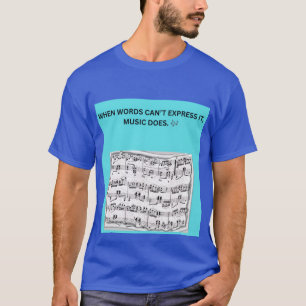 ALS WOORDEN HET NIET KUNNEN UITDRUKKEN, DOET MUZIE T-SHIRT