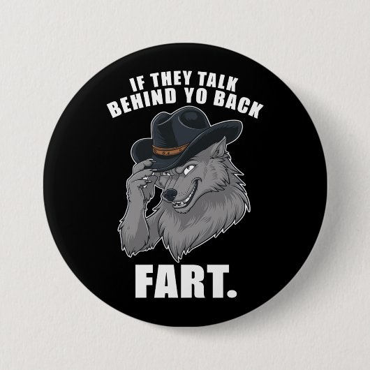 Als ze achter je rug praten Fart Meme Ronde Button 7,6 Cm (Voorkant)