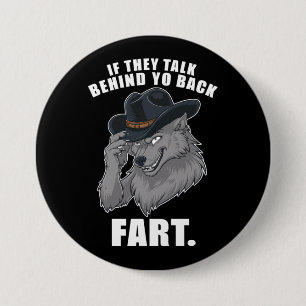 Als ze achter je rug praten Fart Meme Ronde Button 7,6 Cm