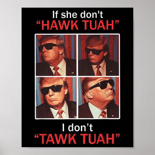 Als ze niet Hawk Tuah ik niet Trump beschamen Poster (Voorkant)