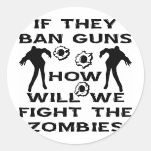 Als ze Pistolen verbieden hoe zullen we de zigeune Ronde Sticker