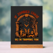 Als zombies ons achterna komen ik struikel jij ker acryl bord (Neutraal)