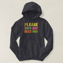 "Alsjeblieft doe me niet pijn!" Cute Design. Nu ko Hoodie
