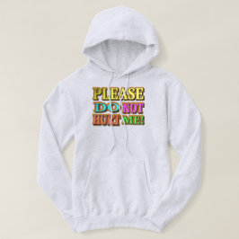 "Alsjeblieft doe me niet pijn!" Cute Design. Nu ko Hoodie