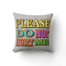 "Alsjeblieft doe me niet pijn!" Cute Design. Nu ko