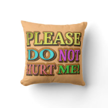 "Alsjeblieft doe me niet pijn!" Cute Design. Nu ko