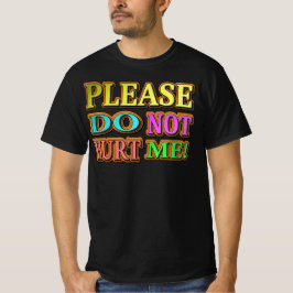 "Alsjeblieft doe me niet pijn!" Cute Design. Nu ko T-shirt