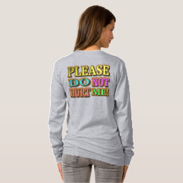 "Alsjeblieft doe me niet pijn!" Cute Design. Nu ko T-shirt