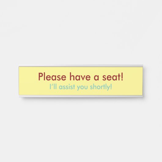 "Alsjeblieft, ga zitten!" Deurbordje (Voorkant)