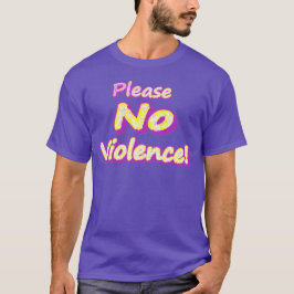 "Alsjeblieft geen geweld!" Cute Design. Nu kopen T-shirt