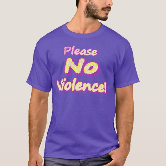 "Alsjeblieft geen geweld!" Cute Design. Nu kopen T-shirt (Voorkant)