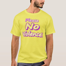 "Alsjeblieft geen geweld!" Cute Design. Nu kopen T-shirt