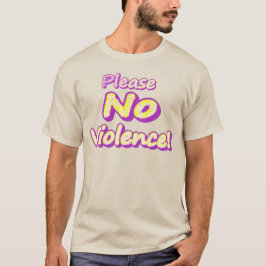 "Alsjeblieft geen geweld!" Cute Design. Nu kopen T-shirt