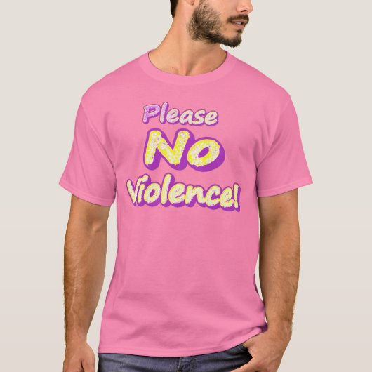"Alsjeblieft geen geweld!" Cute Design. Nu kopen T-shirt (Voorkant)