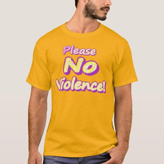"Alsjeblieft geen geweld!" Cute Design. Nu kopen T-shirt (Voorkant)