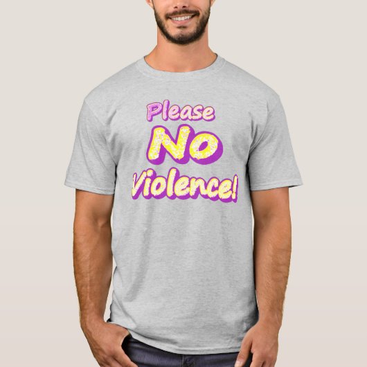 "Alsjeblieft geen geweld!" Cute Design. Nu kopen T-shirt (Voorkant)