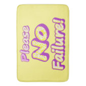 "Alsjeblieft, geen mislukking!" Cute Design. Nu ko Badmat (Voorkant Verticaal)