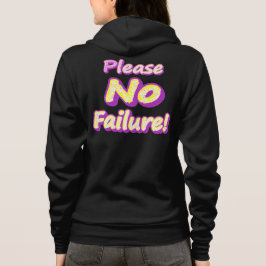 "Alsjeblieft, geen mislukking!" Cute Design. Nu ko Hoodie