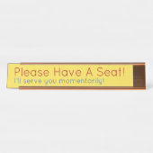 "Alsjeblieft, heb een stoel!" Bureau Naambordje (Voorkant)