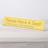 "Alsjeblieft, heb een stoel!" Bureau Naambordje (Voorkant)