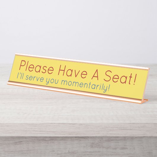 "Alsjeblieft, heb een stoel!" Bureau Naambordje (Voorkant)