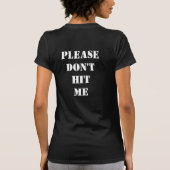 Alsjeblieft, hou me niet in de steek t-shirt (Achterkant)