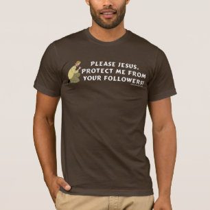 Alsjeblieft Jesus Christelijk Humor T-shirt