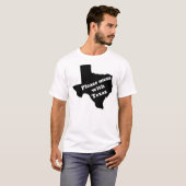 Alsjeblieft Mess met Texas T-shirt (Voorkant volledig)
