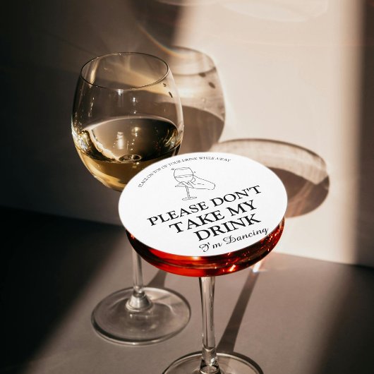 Alsjeblieft, neem mijn drink niet aan, ik dans bru ronde kartonnen onderzetter