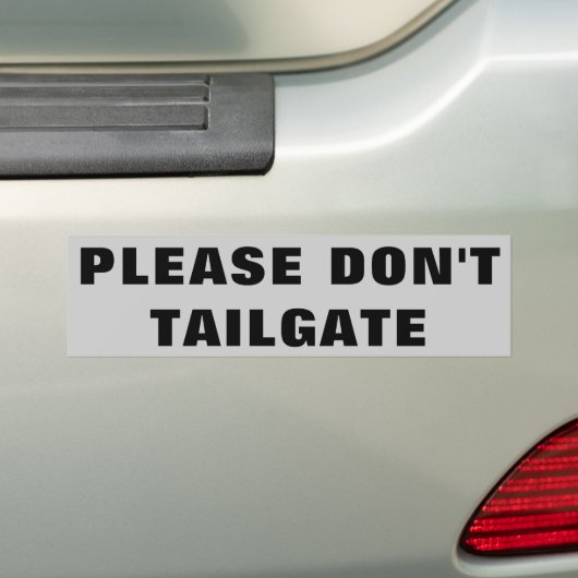 Alsjeblieft, niet Tailgate Big en Wide Bumpersticker (Op auto)