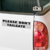 Alsjeblieft, niet Tailgate Big en Wide Bumpersticker (Op Truck)