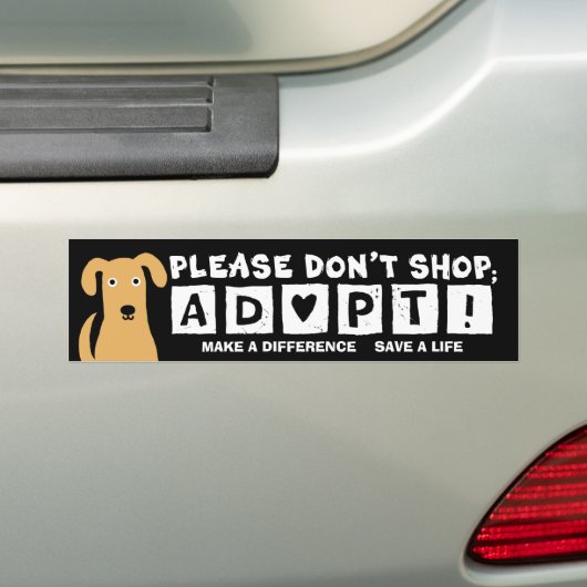 Alsjeblieft niet winkelen. ADOPT! Bumpersticker (Op auto)