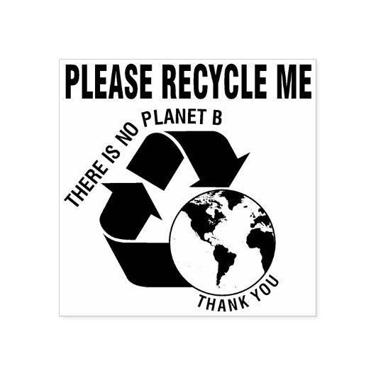 Alsjeblieft, Recyclen me, er is geen planeet B, be Rubberstempel (Afrduk)