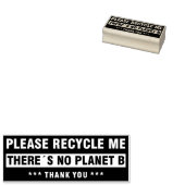 Alsjeblieft, Recyclen me, er is geen planet B, bed Rubberstempel (Gestempeld)