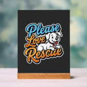 Alsjeblieft Reddingshond Liefde Acryl Bord (Neutraal)
