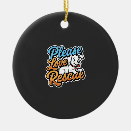Alsjeblieft Reddingshond Liefde Keramisch Ornament (Voorkant)