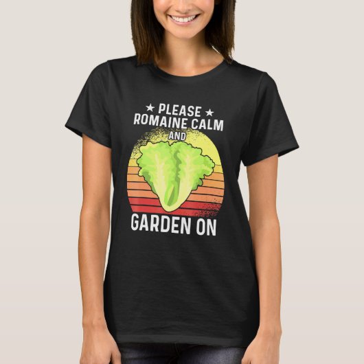 Alsjeblieft Romaine kalm en tuin op 2 T-shirt (Voorkant)